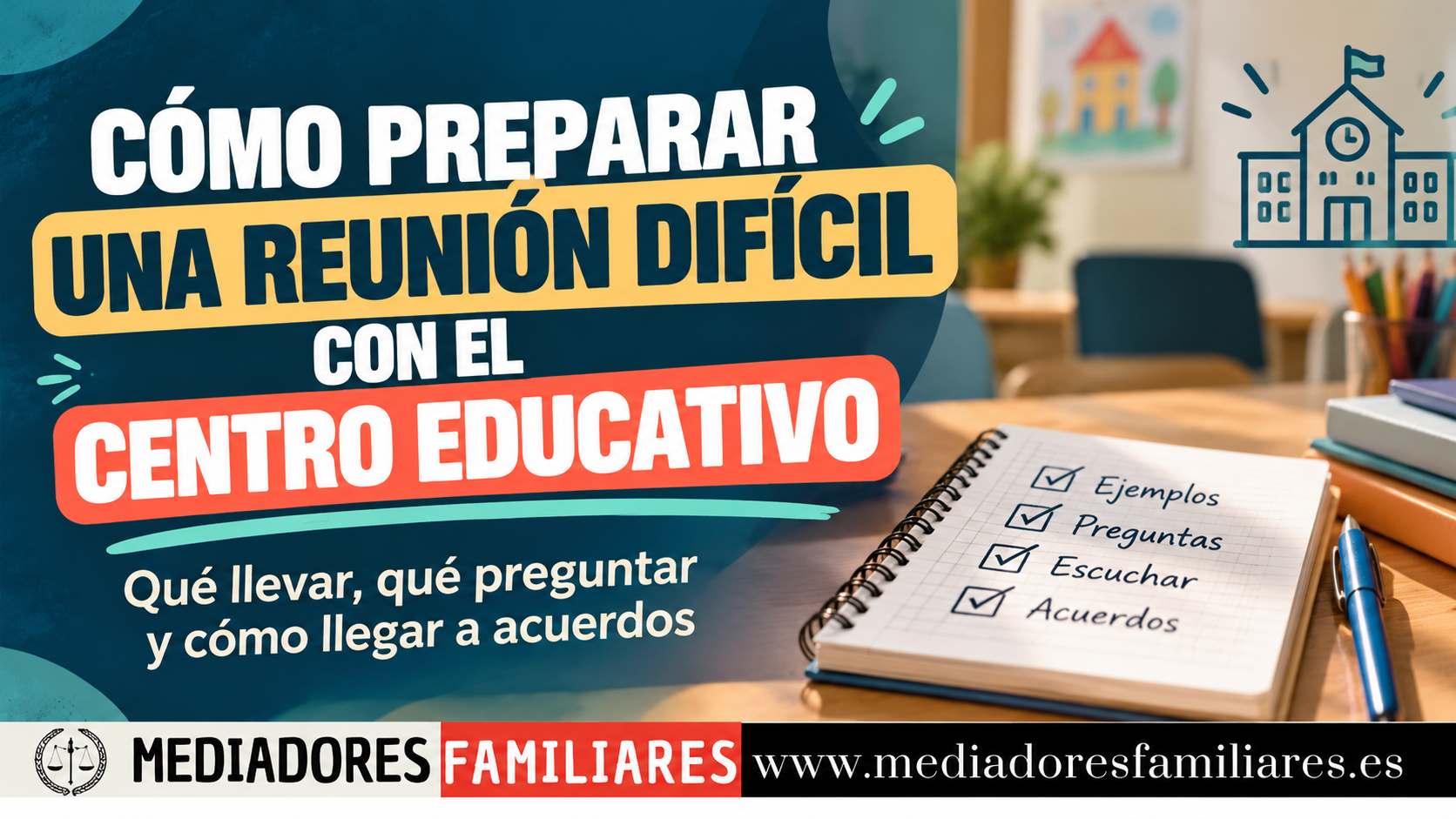 En este momento estás viendo ¿Cómo se prepara una reunión difícil con el centro educativo?